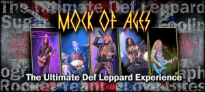 Mock of Ages - The Ultimate Def Leppard Experience